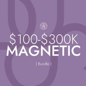 The $100-$300K Magnetic (Bundle)